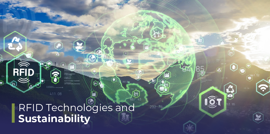 RFID Teknolojileri ve Sürdürülebilirlik: Geleceğe Yönelik Adımlar